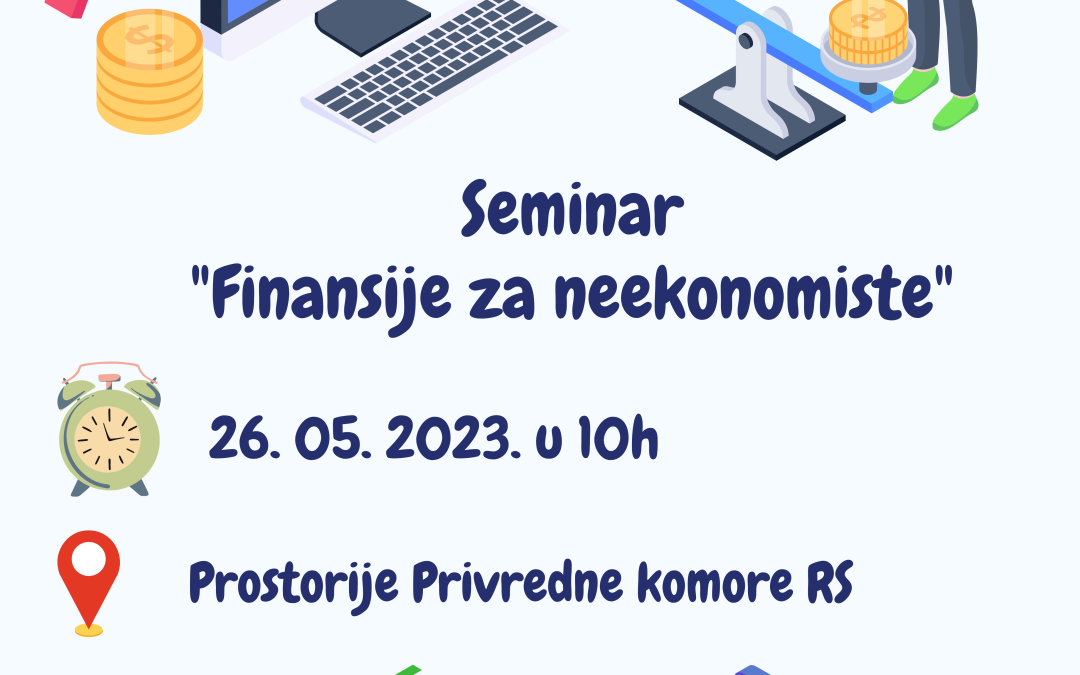 Poziv na seminar „Finansije za neekonomiste”