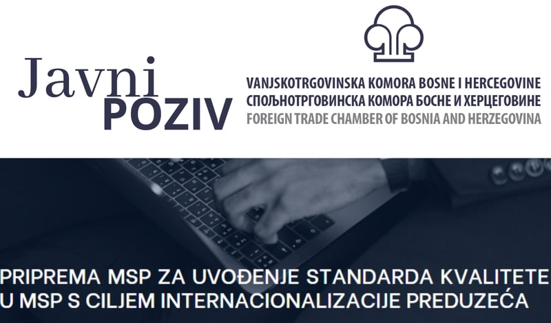 JAVNI POZIV – Priprema MSP za uvođenje standarda kvaliteta u MSP s ciljem internacionalizacije preduzeća